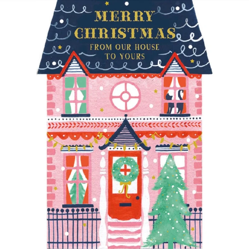 "Merry Christmas from our house to yours" Greeting Card